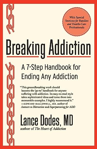 Stock image for Breaking Addiction: A 7-Step Handbook for Ending Any Addiction for sale by Chiron Media