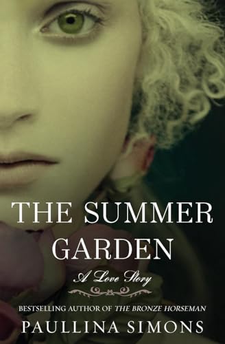 Beispielbild fr The Summer Garden: A Love Story (The Bronze Horseman, 3) zum Verkauf von ZBK Books