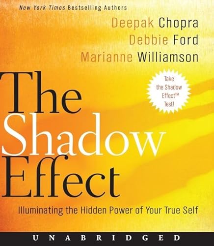 9780061988509: The Shadow Effect Unabridged CD: Illuminating the Hidden Power of Your T rue Self