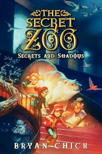 9780061989254: The Secret Zoo: Secrets and Shadows (Secret Zoo, 2)