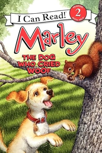 Stock image for Marley: The Dog Who Cried Woof (I Can Read Level 2) for sale by SecondSale