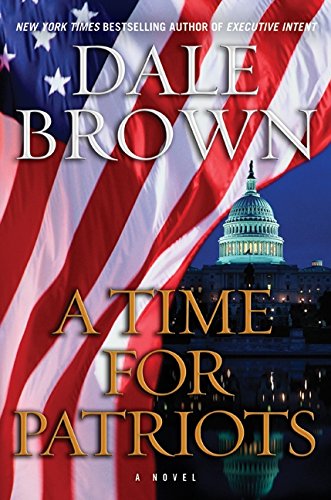 9780061989995: A Time for Patriots