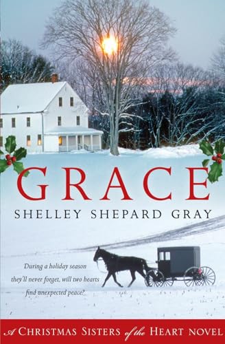 Beispielbild fr Grace: A Christmas Sisters of the Heart Novel (Sisters of the Heart, 4) zum Verkauf von Gulf Coast Books