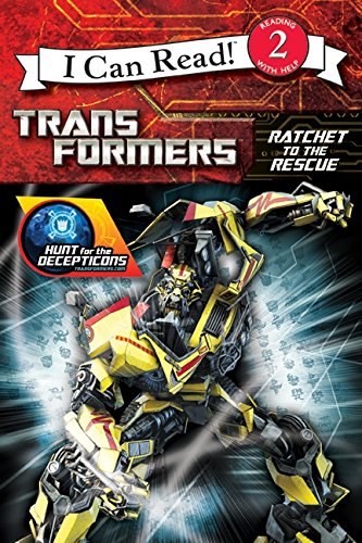 Beispielbild fr Transformers: Hunt for the Decepticons: Ratchet to the Rescue (Transformers: Hunt for the Decepticons: I Can Read!, Level 2) zum Verkauf von SecondSale