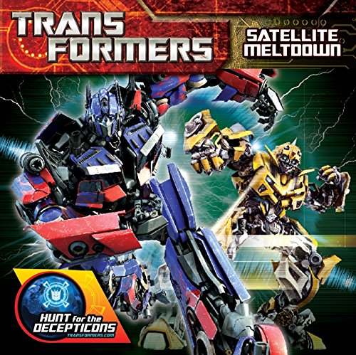 9780061991790: Transformers: Hunt for the Decepticons: Satellite Meltdown
