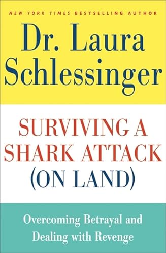 Beispielbild fr Surviving a Shark Attack (On Land): Overcoming Betrayal and Dealing with Revenge zum Verkauf von Wonder Book