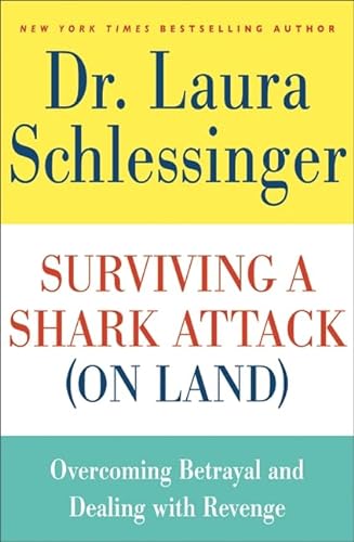 Stock image for Surviving a Shark Attack (On Land): Overcoming Betrayal and Dealing with Revenge for sale by Gulf Coast Books