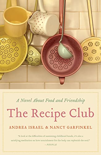 9780061992292: Recipe Club, The: A Novel of Food and Friendship