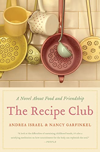 Stock image for The Recipe Club: A Novel About Food and Friendship for sale by SecondSale