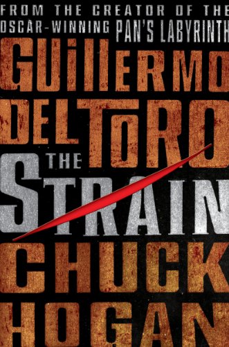 The Strain (The Strain Trilogy, Band 1) - del Toro, Guillermo and Chuck Hogan