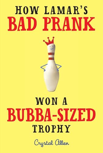 Beispielbild fr How Lamar's Bad Prank Won a Bubba-Sized Trophy zum Verkauf von Better World Books