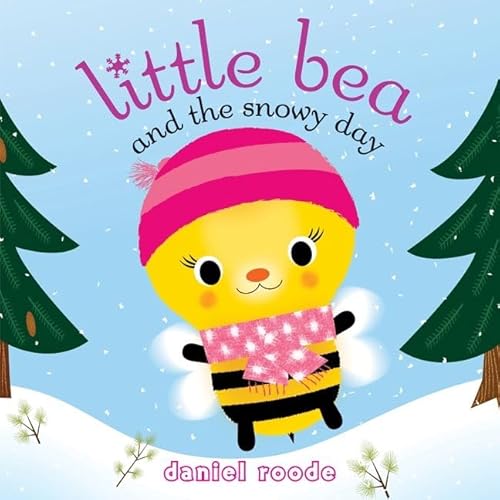 Beispielbild fr Little Bea and the Snowy Day zum Verkauf von Better World Books