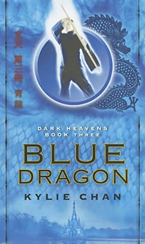 Stock image for Blue Dragon: Dark Heavens Book Three (Dark Heavens Trilogy) for sale by SecondSale