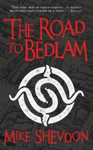 9780061994227: The Road to Bedlam (Angry Robot)