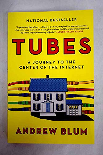 Beispielbild fr Tubes: A Journey to the Center of the Internet zum Verkauf von ThriftBooks-Atlanta