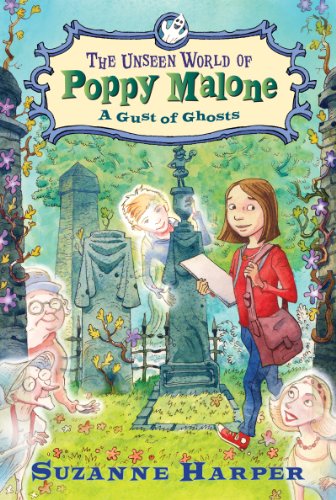 9780061996122: The Unseen World of Poppy Malone #2: A Gust of Ghosts