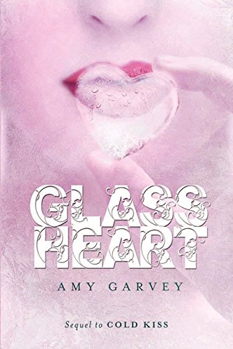 9780061996245: Glass Heart (Cold Kiss, 2)