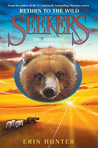 Stock image for Seekers: Return to the Wild #5: the Burning Horizon for sale by Better World Books
