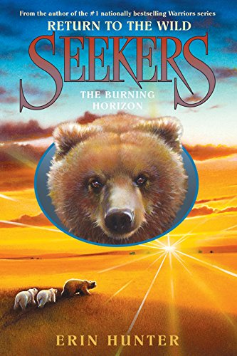 Stock image for Seekers: Return to the Wild #5: The Burning Horizon for sale by ThriftBooks-Dallas