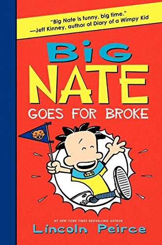 Stock image for Big Nate Goes for Broke (Big Nate, 4) for sale by SecondSale