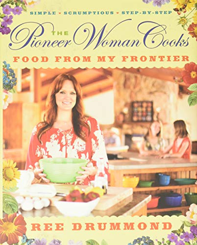 Imagen de archivo de The Pioneer Woman Cooks  Food from My Frontier a la venta por Reliant Bookstore