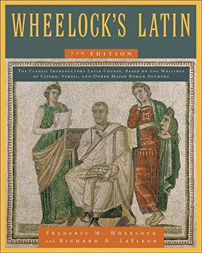 Beispielbild fr Wheelock's Latin, 7th Edition zum Verkauf von SecondSale