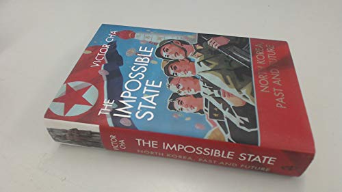 Imagen de archivo de The Impossible State: North Korea, Past and Future a la venta por SecondSale