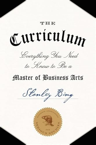 Stock image for The Curriculum : Everything You Need to Know to Be a Master of Business Arts for sale by Better World Books: West