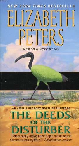 Stock image for Deeds of the Disturber: An Amelia Peabody Novel of Suspense for sale by ThriftBooks-Atlanta