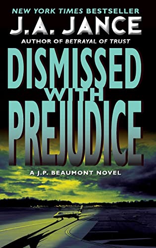 9780061999307: Dismissed with Prejudice: A J.P. Beaumont Novel: 7