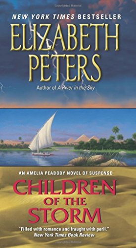 Beispielbild fr Children of the Storm : An Amelia Peabody Novel of Suspense zum Verkauf von Better World Books