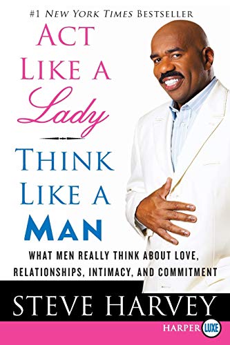 Beispielbild fr Act Like a Lady, Think Like a Man : What Men Really Think about Love, Relationships, Intimacy, and Commitment zum Verkauf von Better World Books