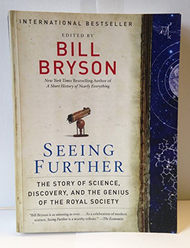 Stock image for Seeing Further: The Story of Science, Discovery, and the Genius of the Royal Society for sale by Shasta Library Foundation