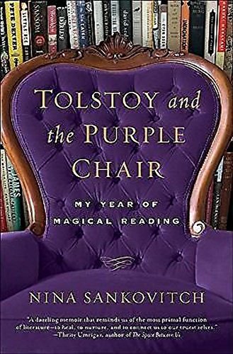 Imagen de archivo de Tolstoy and the Purple Chair: My Year of Magical Reading a la venta por SecondSale