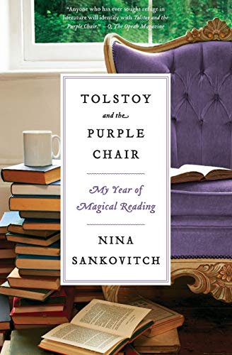 Imagen de archivo de Tolstoy and the Purple Chair : My Year of Magical Reading a la venta por Better World Books: West