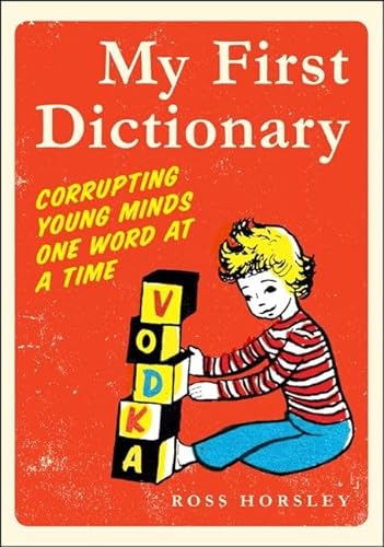 9780062000019: My First Dictionary: Corrupting Young Minds One Word at a Time