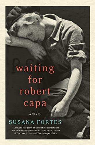 Beispielbild fr Waiting for Robert Capa: A Novel zum Verkauf von Wonder Book