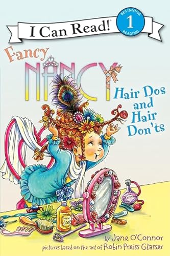 9780062001801: Fancy Nancy: Hair Dos and Hair Don'ts (I Can Read Level 1)