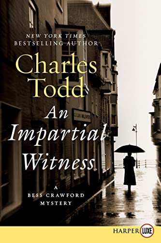 Impartial Witness LP, An: A Bess Crawford Mystery (Bess Crawford Mysteries, 2) (9780062002143) by Todd, Charles