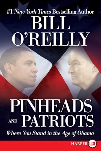9780062002167: PINHEADS & PATRIOTS: Where You Stand in the Age of Obama