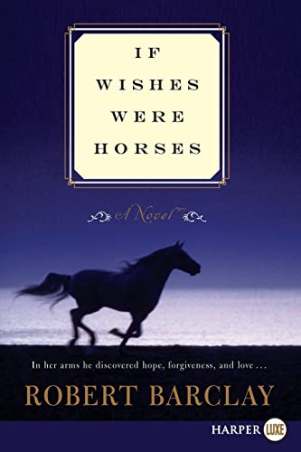 Imagen de archivo de If Wishes Were Horses a la venta por ThriftBooks-Dallas