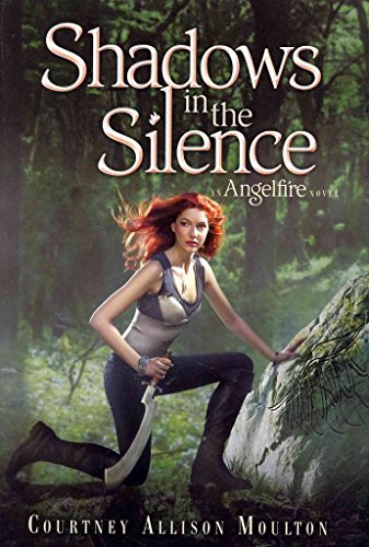 9780062002396: Shadows in the Silence (Angelfire Trilogy (Hardcover))