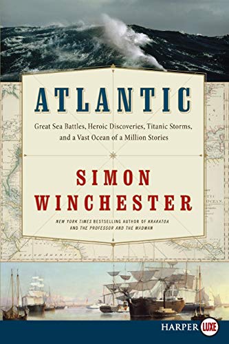 Beispielbild fr Atlantic: Great Sea Battles, Heroic Discoveries, Titanic Storms, and a Vast Ocean of a Million Stories zum Verkauf von BooksRun