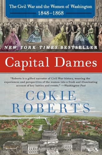 9780062002778: Capital Dames: The Civil War and the Women of Washington, 1848-1868