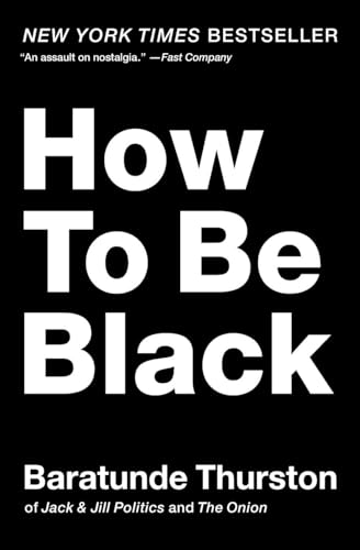 Imagen de archivo de How to Be Black a la venta por SecondSale