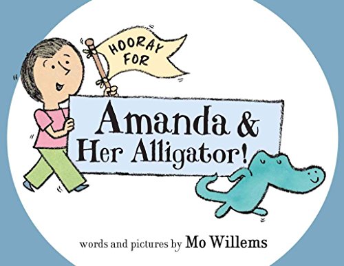 Hooray for Amanda & Her Alligator!