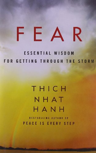 Beispielbild fr Fear: Essential Wisdom for Getting Through the Storm zum Verkauf von Goodwill Books