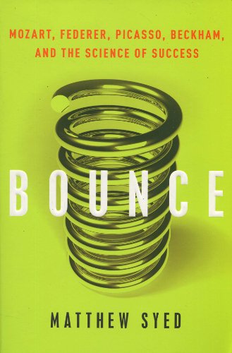 9780062004741: Bounce: Mozart, Federer, Picasso, Beckham, and the Science of Success