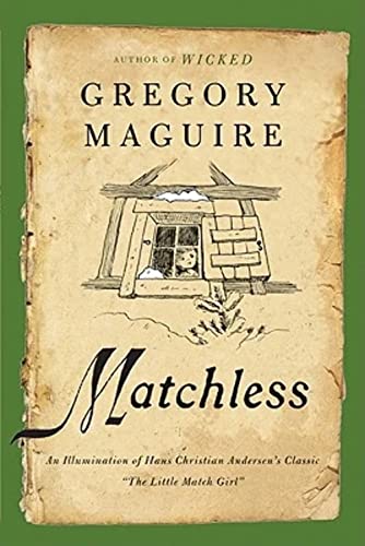 Stock image for Matchless : An Illumination of Hans Christian Andersen's Classic the Little Match Girl for sale by Better World Books