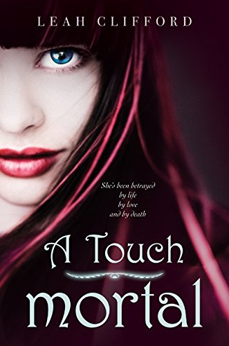 9780062004994: A Touch Mortal